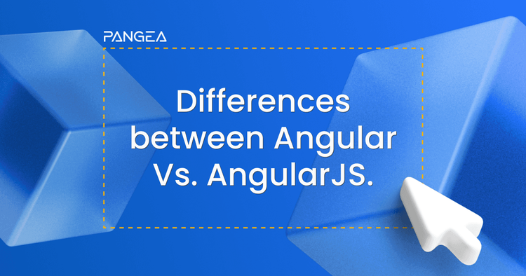 Angular vs AngularJS: What Are the Differences?