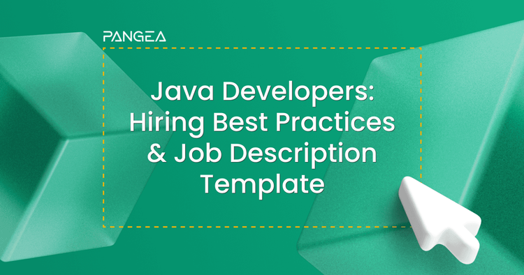 Hiring Java Developers - Best Practices & Job Description Template