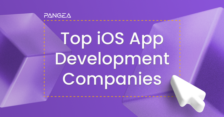 Top 25 iOS App Development Companies Currently On the Market
