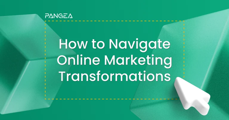 Navigating Online Marketing Transformations