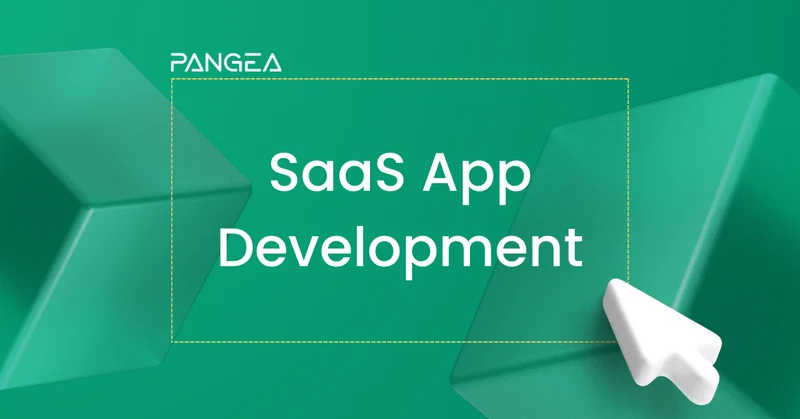 SaaS App Development: A Step-by-Step Guide for Businesses