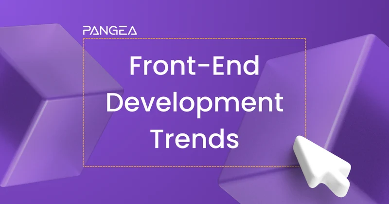 Front-End Development: Analyzing Current and Future Trends