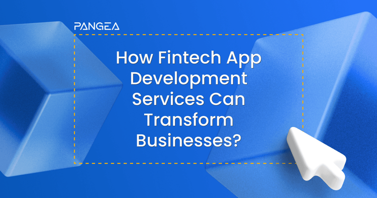 How Fintech Services Can Transform Businesses