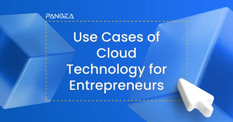 Most Innovative Use Cases of Cloud Technology for Entrepreneurs