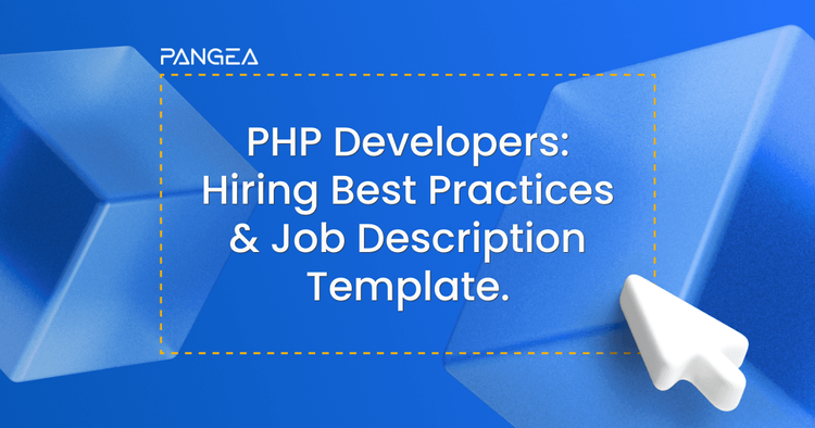 Hiring PHP Developers: Best Practices & Job Description Template