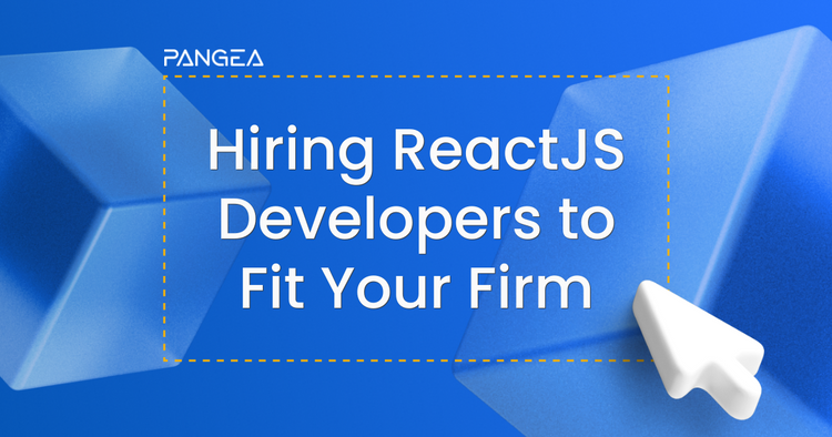 Hiring ReactJS Developers to fit your firm