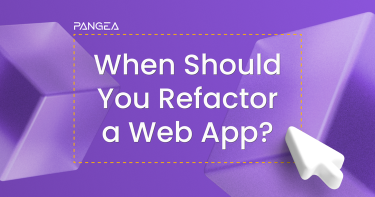Improving App Design: When to Refactor Bad Web Apps for Best Results?
