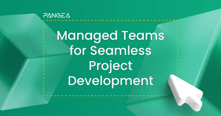 Managed Teams for Seamless Project Development