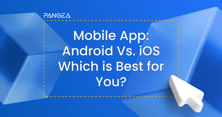 Android vs. iOS Development: Which Is For Your Mobile App?