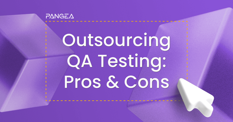 Should You Outsource QA Testing? Pros and Cons