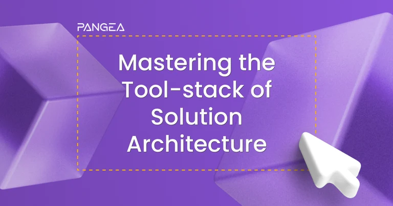 Mastering the Toolstack of Solution Architecture