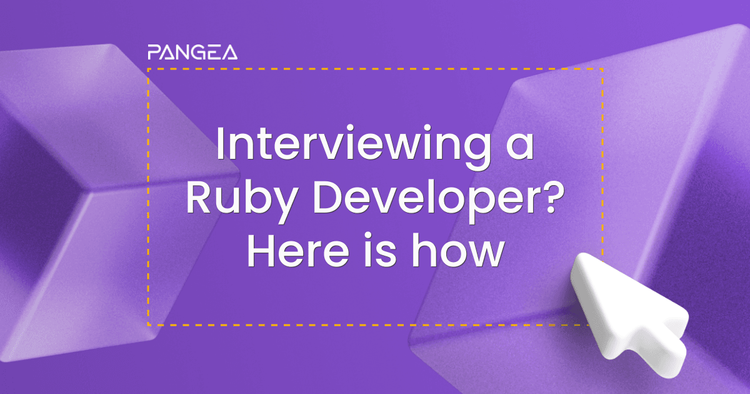 How to Interview a Ruby Developer and What to Look For?