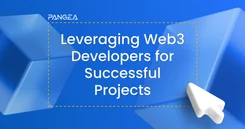 Leveraging Web3 Developers for Successful Projects